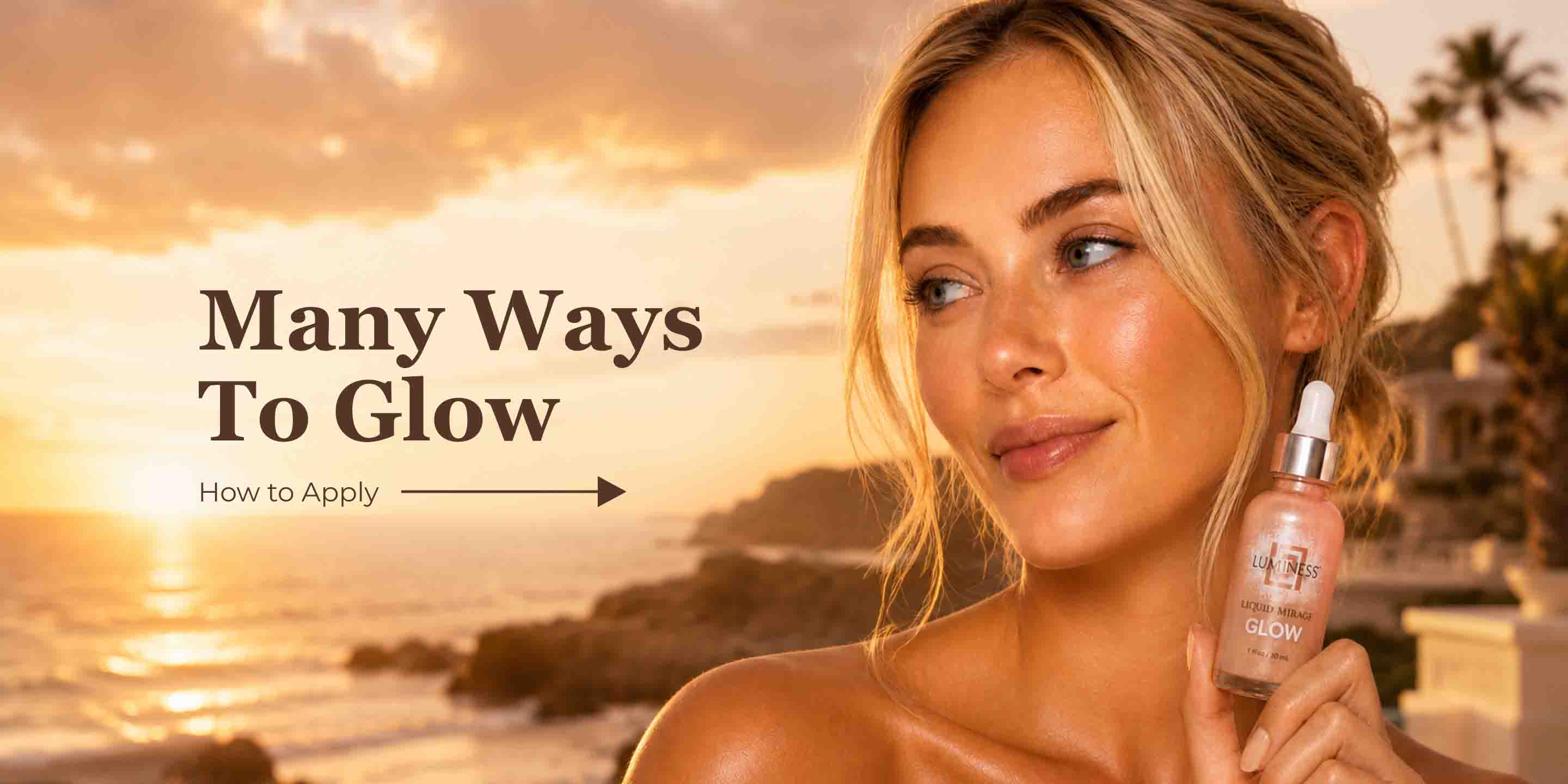 Liquid Mirage Glow - How to Apply